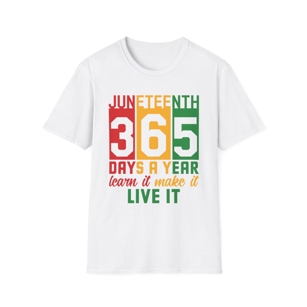 Celebrate Juneteenth 365 Days a Year T-Shirt | Juneteenth Pride