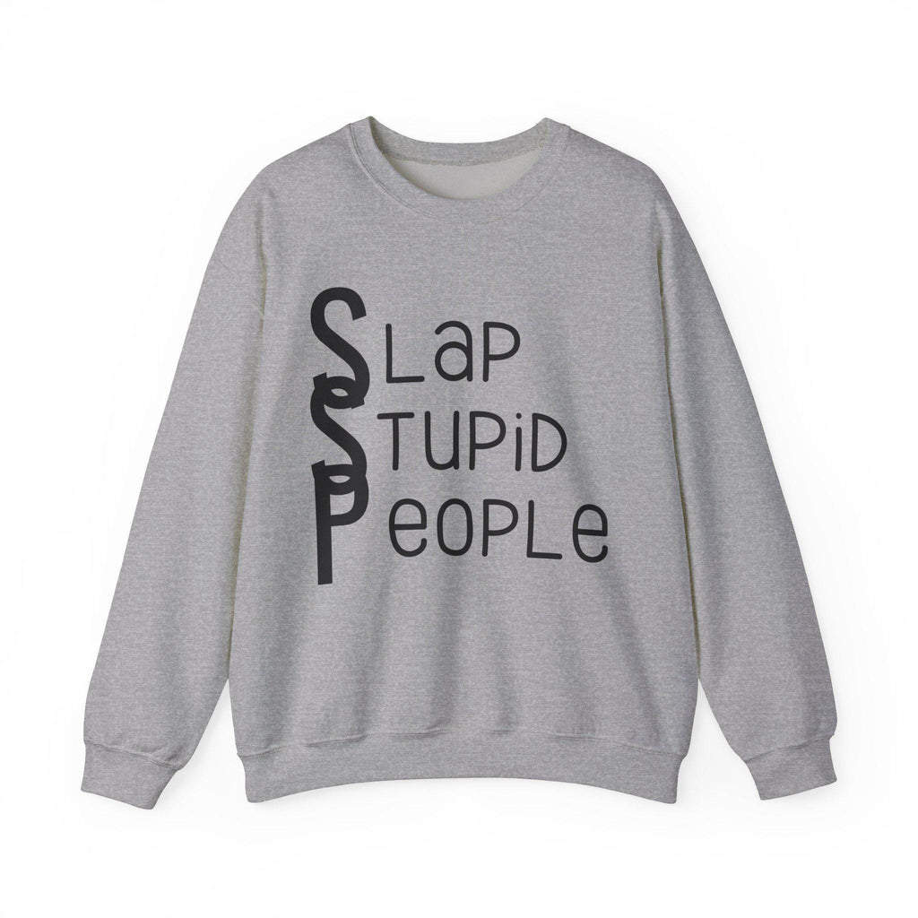 Funny Sarcastic Quote Sweatshirt, Unisex Heavy Blend